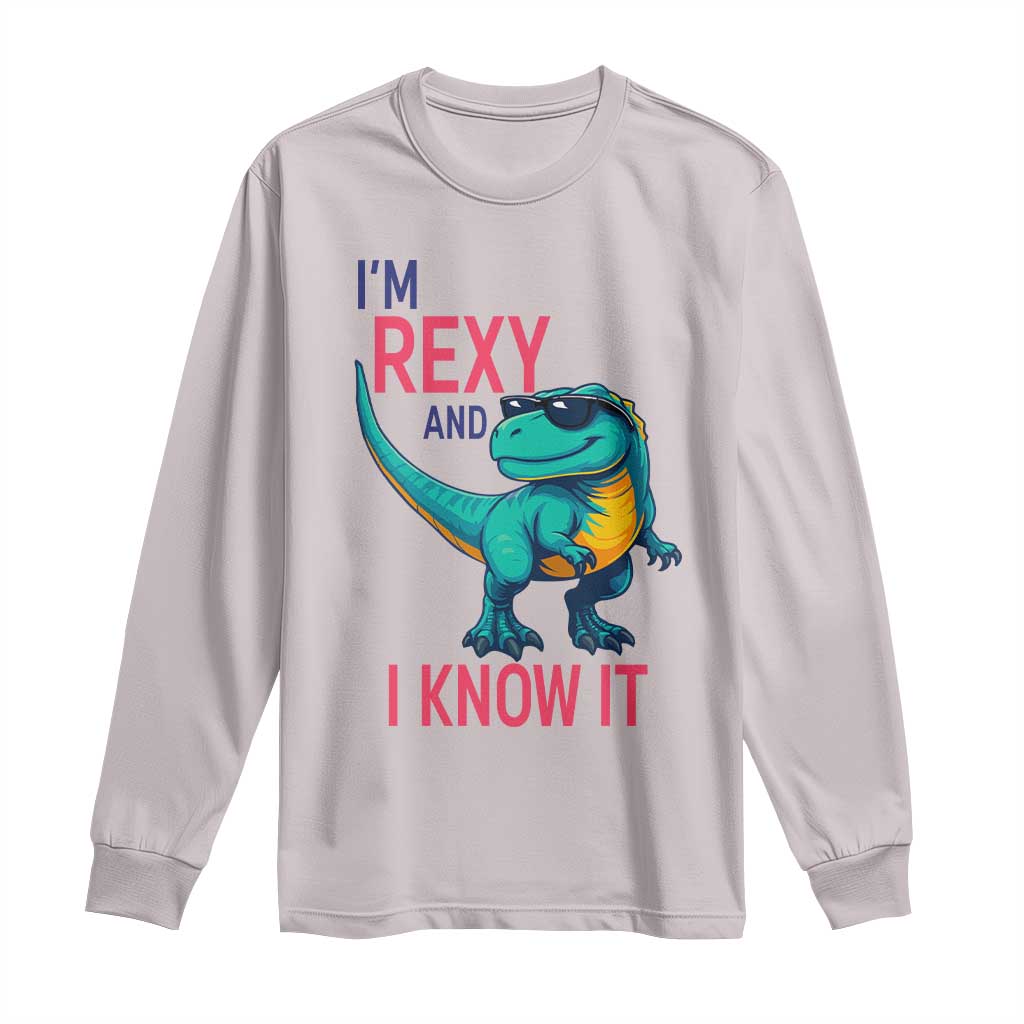 Funny Dinosaur Long Sleeve Shirt I Am Rexy And I Know It TS12 Ice Gray Print Your Wear