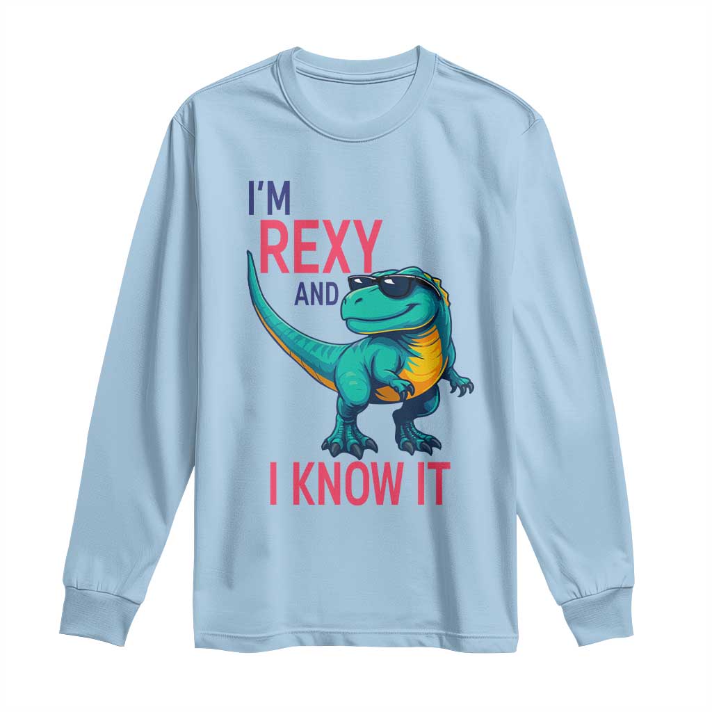 Funny Dinosaur Long Sleeve Shirt I Am Rexy And I Know It TS12 Light Blue Print Your Wear