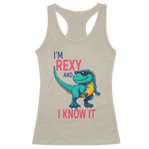 Funny Dinosaur Racerback Tank Top I Am Rexy And I Know It TS12 Sand Print Your Wear