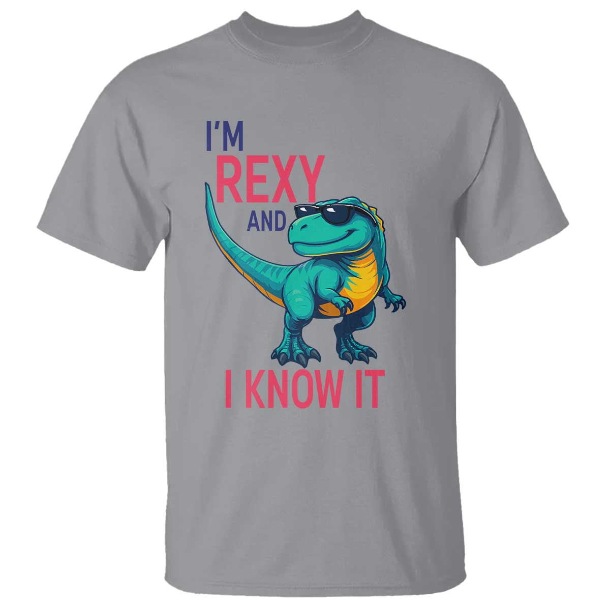 Funny Dinosaur T Shirt I Am Rexy And I Know It TS12 Sport Gray Print Your Wear