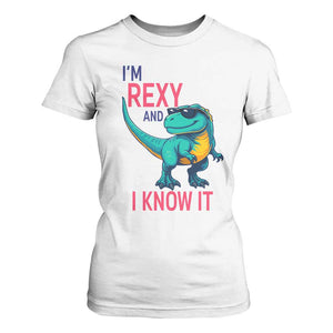 Funny Dinosaur T Shirt For Women I Am Rexy And I Know It TS12 White Print Your Wear