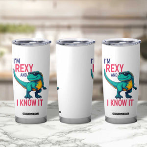 Funny Dinosaur Tumbler Cup I Am Rexy And I Know It TS12 Print Your Wear