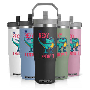 Funny Dinosaur Flip Straw Tumbler I Am Rexy And I Know It TS12 Print Your Wear