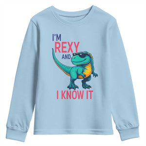 Funny Dinosaur Youth Sweatshirt I Am Rexy And I Know It TS12 Light Blue Print Your Wear