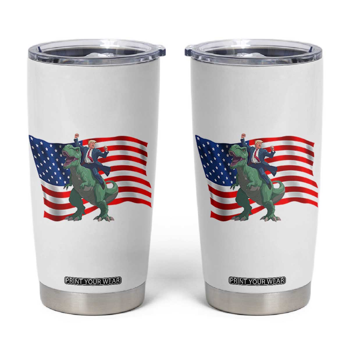 Funny Trump Riding Dinosaur Tumbler Cup America Flag Patriotic TS12 White Print Your Wear