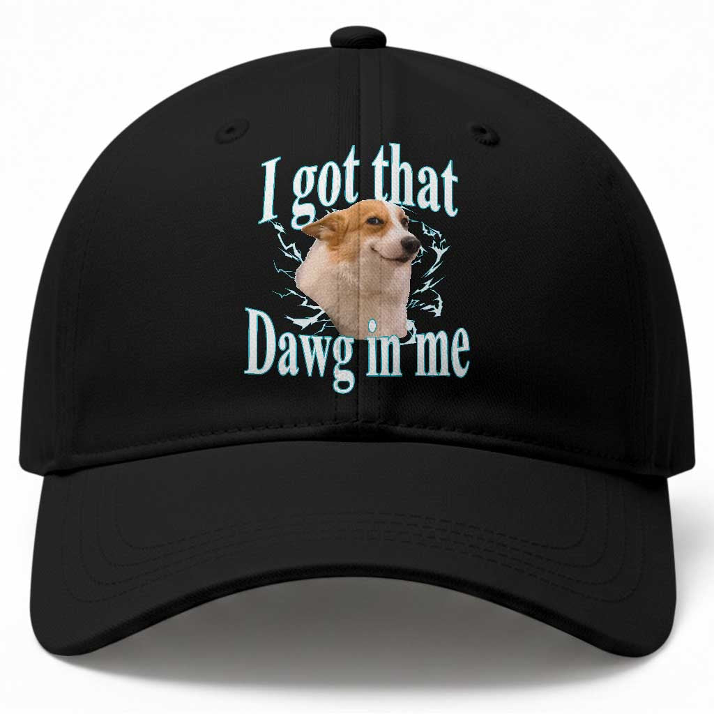 I Got That Dawg In Me Baseball Cap Funny Corgi Dog Meme TS12 Print Your Wear