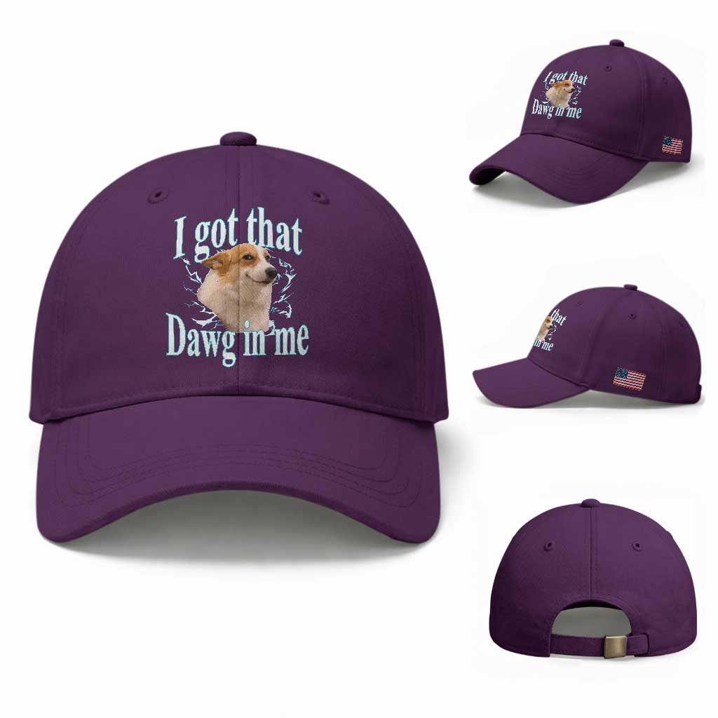 I Got That Dawg In Me Baseball Cap Funny Corgi Dog Meme TS12 Baseball Cap Universal Fit Purple Print Your Wear