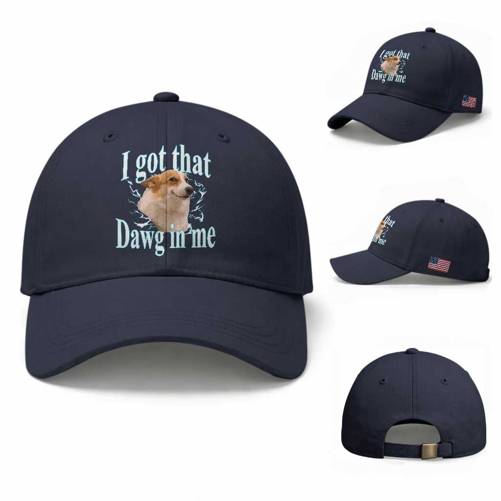 I Got That Dawg In Me Baseball Cap Funny Corgi Dog Meme TS12 Baseball Cap Universal Fit Navy Print Your Wear