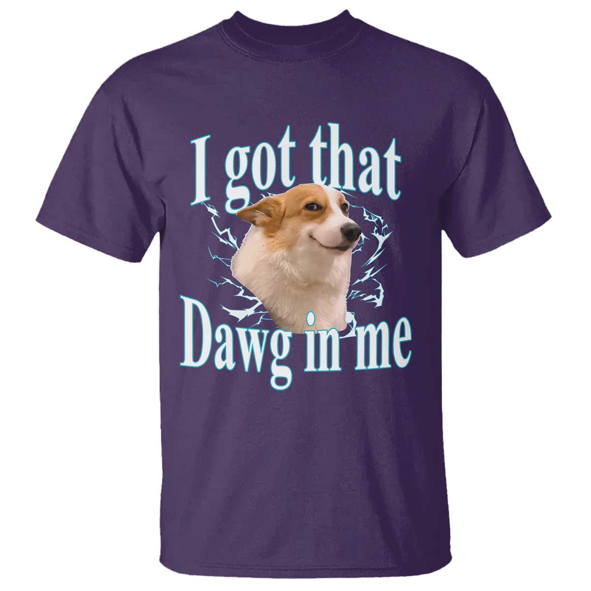 I Got That Dawg In Me T Shirt Funny Corgi Dog Meme TS12 Purple Print Your Wear