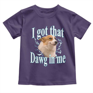I Got That Dawg In Me Toddler T Shirt Funny Corgi Dog Meme TS12 Purple Print Your Wear