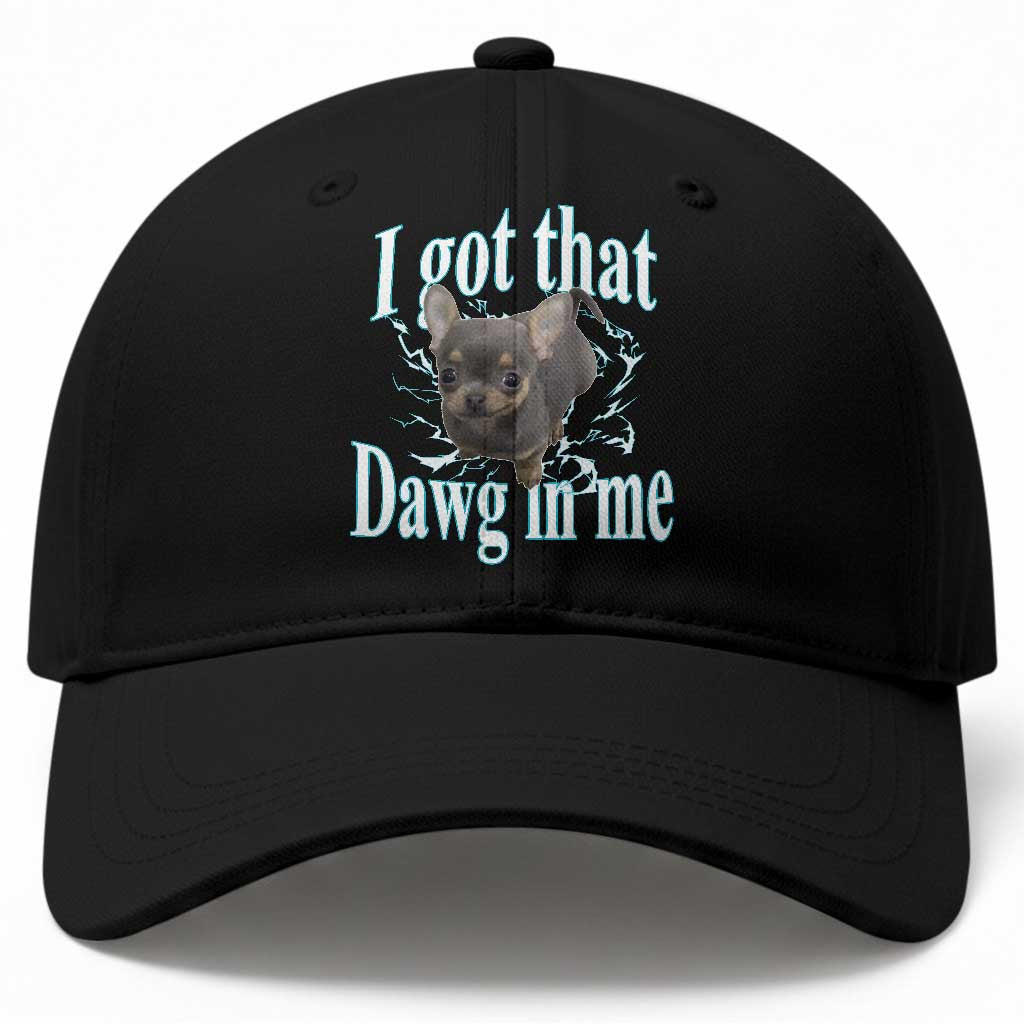 I Got That Dawg In Me Dog Meme Baseball Cap Ironic Chihuahua Face TS12 Print Your Wear