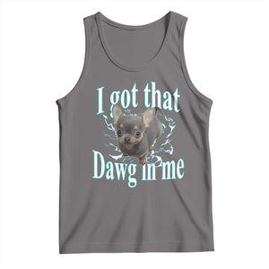 I Got That Dawg In Me Dog Meme Tank Top Ironic Chihuahua Face TS12 Deep Heather Print Your Wear