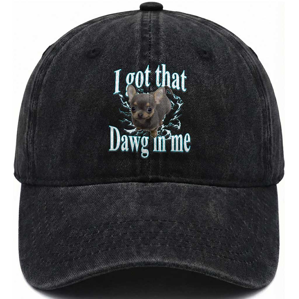 I Got That Dawg In Me Dog Meme Washed Cotton Baseball Cap Ironic Chihuahua Face TS12 Print Your Wear