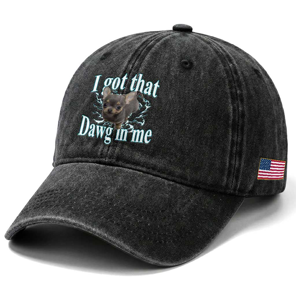 I Got That Dawg In Me Dog Meme Washed Cotton Baseball Cap Ironic Chihuahua Face TS12 Print Your Wear