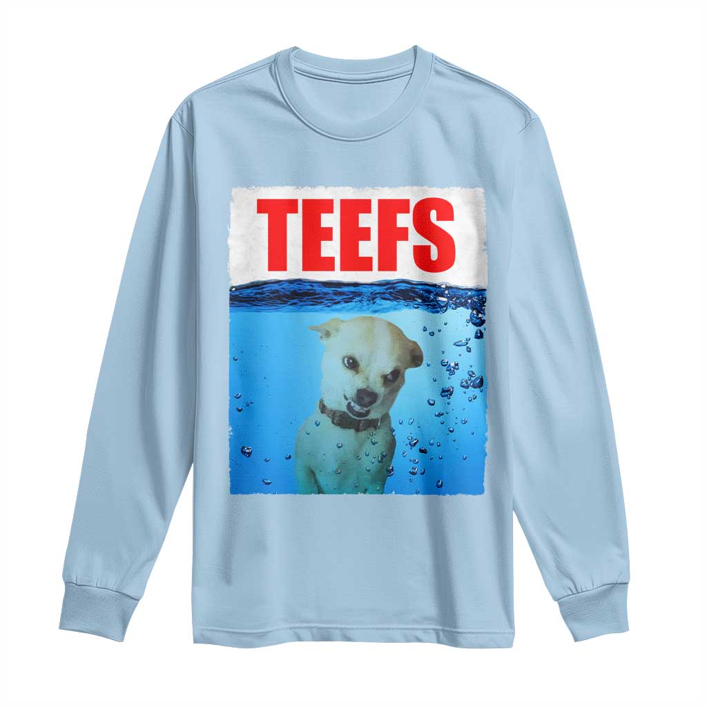 Chihuahua Dog Meme Long Sleeve Shirt Funny Horror Movie Poster Dog Teefs TS12 Light Blue Print Your Wear