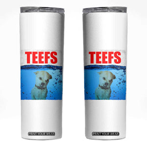 Chihuahua Dog Meme Skinny Tumbler Funny Horror Movie Poster Dog Teefs TS12 White Print Your Wear