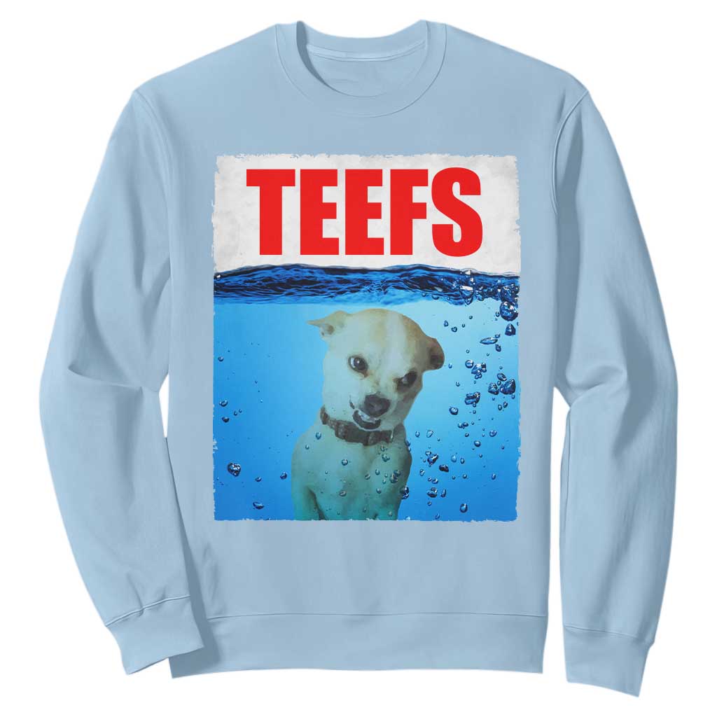 Chihuahua Dog Meme Sweatshirt Funny Horror Movie Poster Dog Teefs TS12 Light Blue Print Your Wear
