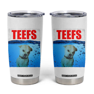 Chihuahua Dog Meme Tumbler Cup Funny Horror Movie Poster Dog Teefs TS12 White Print Your Wear
