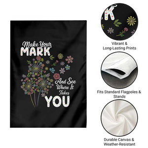 Happy Dot Day Garden Flag Make Your Mark And See Where It Takes You