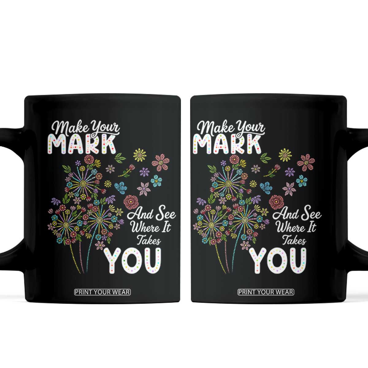 Happy Dot Day Coffee Mug Make Your Mark And See Where It Takes You