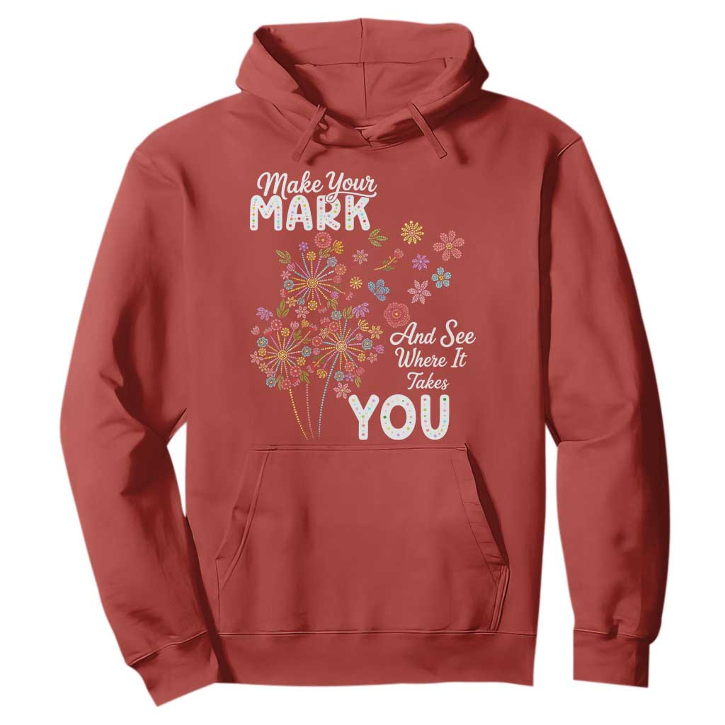 Happy Dot Day Hoodie Make Your Mark And See Where It Takes You