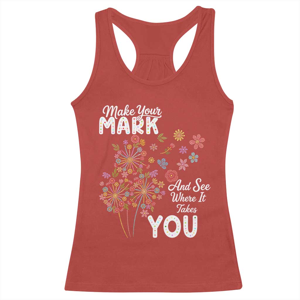 Happy Dot Day Racerback Tank Top Make Your Mark And See Where It Takes You
