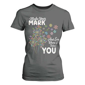 Happy Dot Day T Shirt For Women Make Your Mark And See Where It Takes You