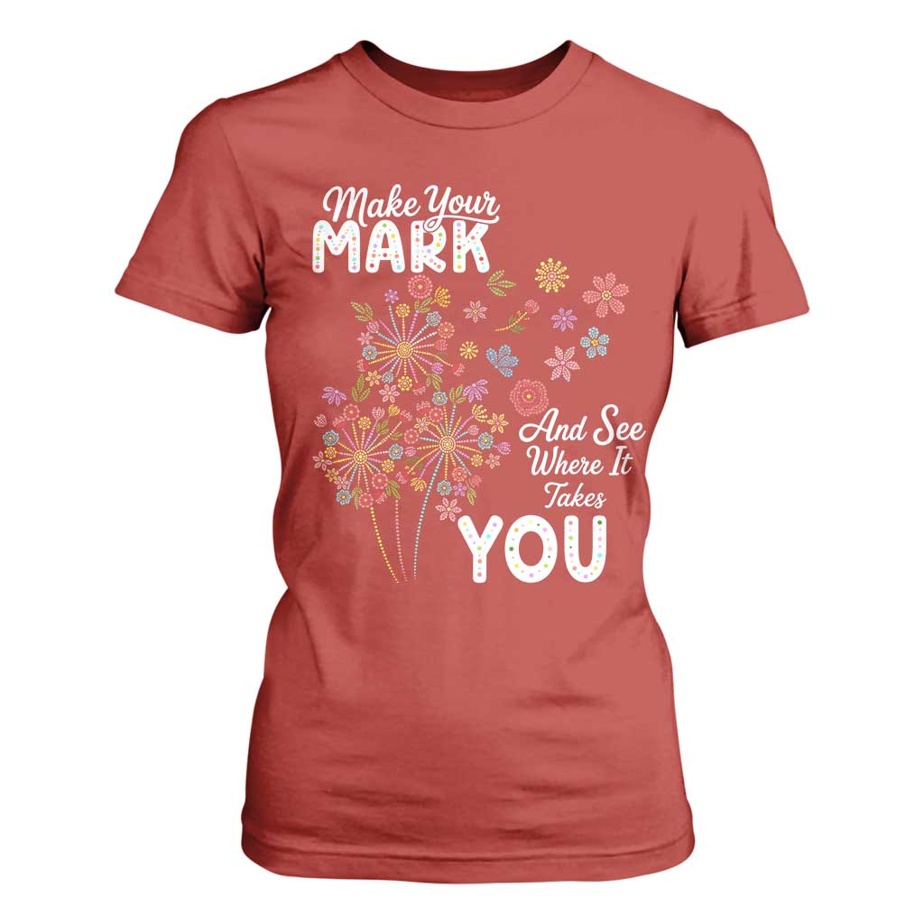 Happy Dot Day T Shirt For Women Make Your Mark And See Where It Takes You