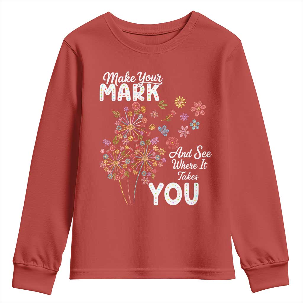 Happy Dot Day Youth Sweatshirt Make Your Mark And See Where It Takes You