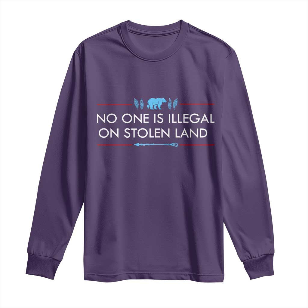 No One Is Illegal On Stolen Land Long Sleeve Shirt Indigenous Peoples Pride