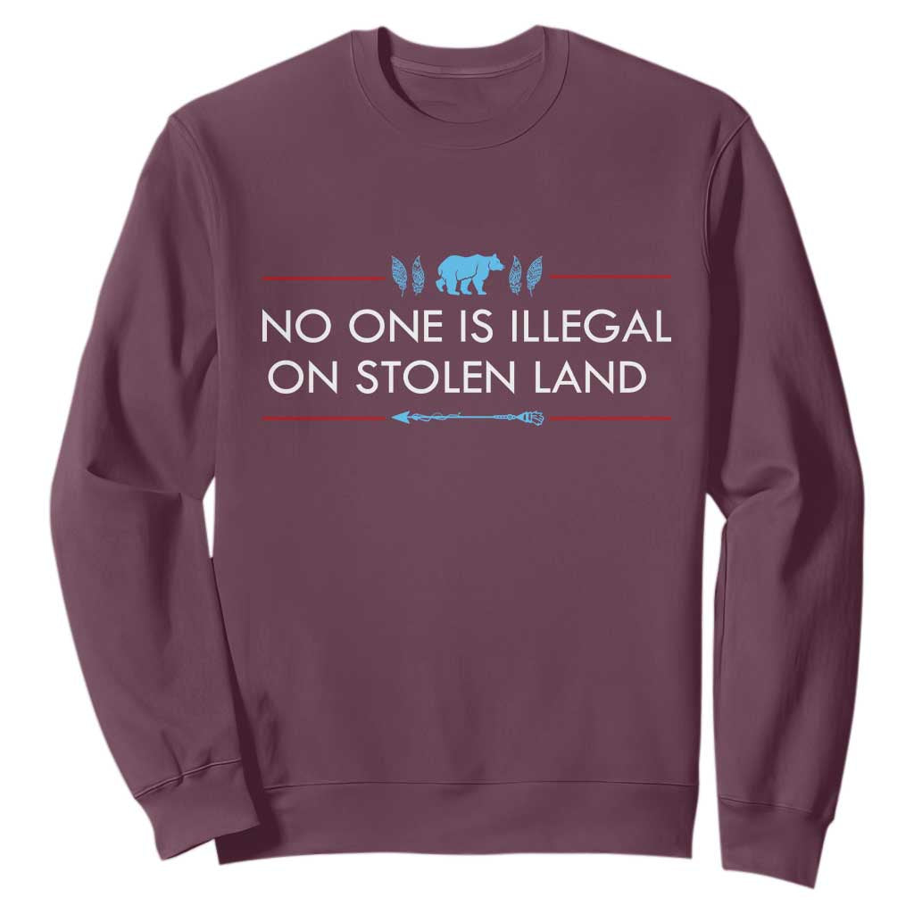 No One Is Illegal On Stolen Land Sweatshirt Indigenous Peoples Pride