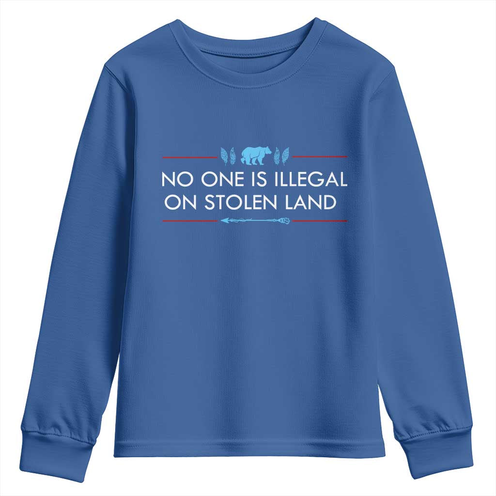 No One Is Illegal On Stolen Land Youth Sweatshirt Indigenous Peoples Pride
