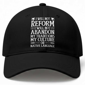 Native American Pride Baseball Cap I Will Not Conform I Will Not Abandon My Traditions