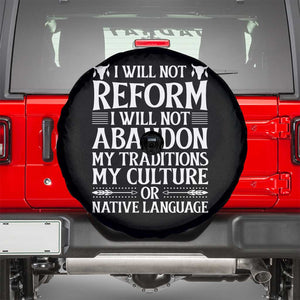 Native American Pride Spare Tire Cover I Will Not Conform I Will Not Abandon My Traditions