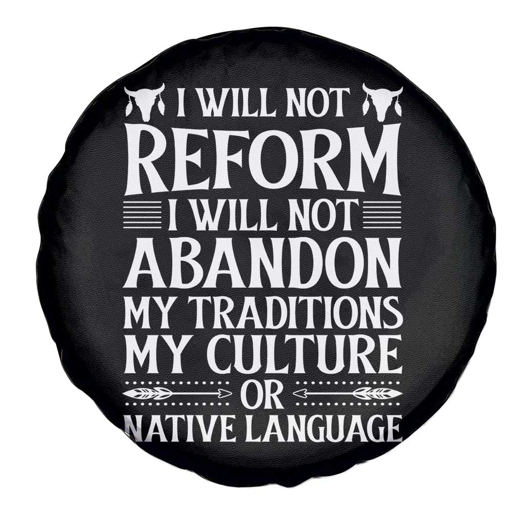 Native American Pride Spare Tire Cover I Will Not Conform I Will Not Abandon My Traditions