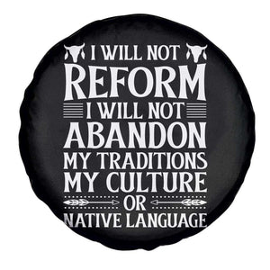 Native American Pride Spare Tire Cover I Will Not Conform I Will Not Abandon My Traditions