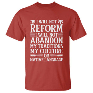 Native American Pride T Shirt I Will Not Conform I Will Not Abandon My Traditions