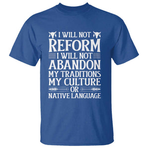 Native American Pride T Shirt I Will Not Conform I Will Not Abandon My Traditions