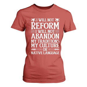 Native American Pride T Shirt For Women I Will Not Conform I Will Not Abandon My Traditions