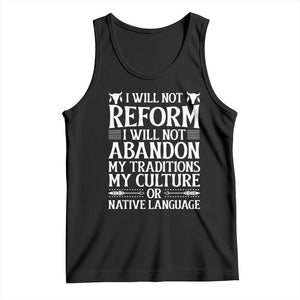 Native American Pride Tank Top I Will Not Conform I Will Not Abandon My Traditions