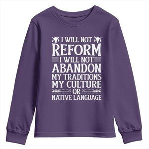 Native American Pride Youth Sweatshirt I Will Not Conform I Will Not Abandon My Traditions