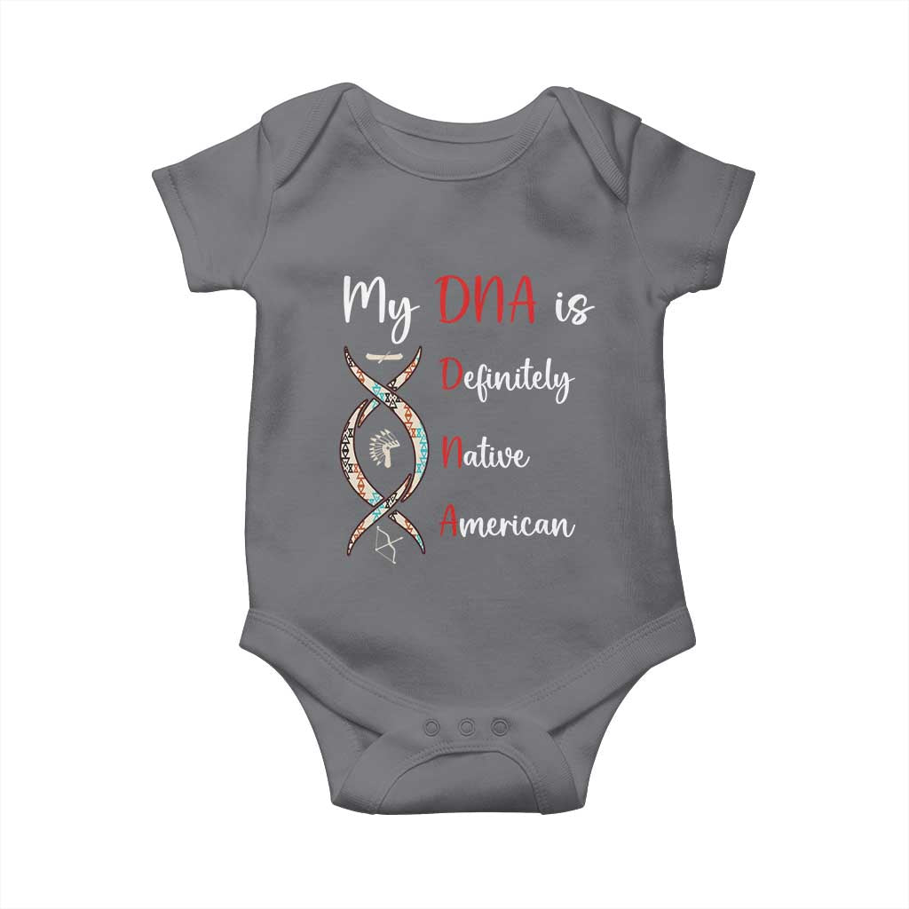 My DNA Is Definitely Native American Baby Onesie Indigenous Pride