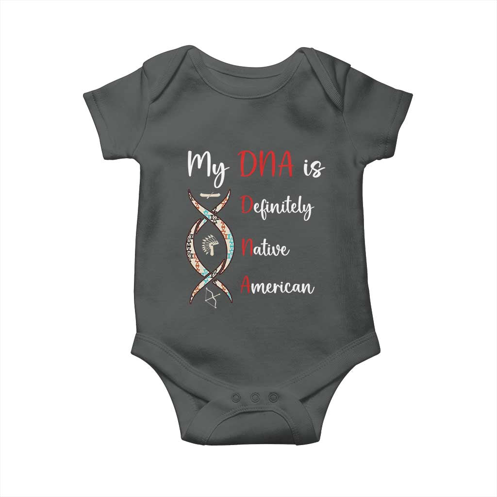 My DNA Is Definitely Native American Baby Onesie Indigenous Pride