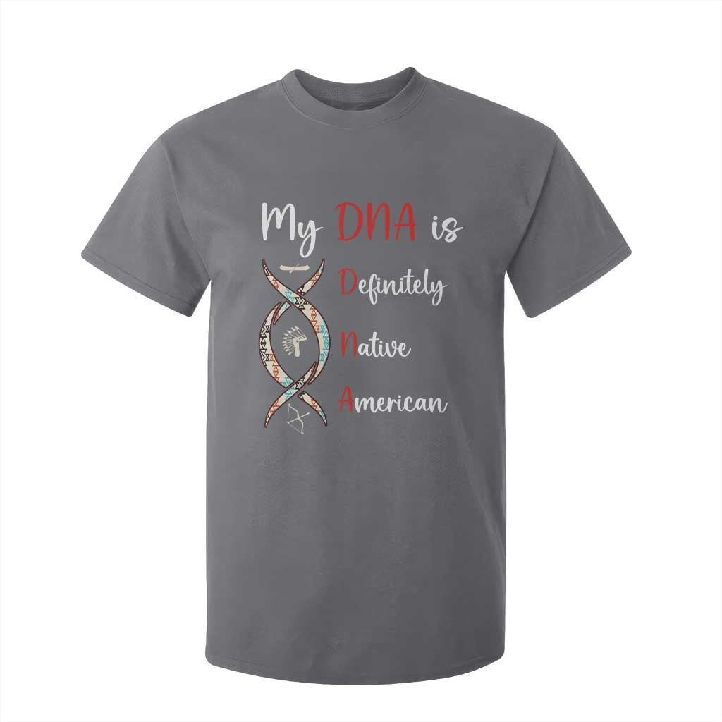 My DNA Is Definitely Native American T Shirt For Kid Indigenous Pride