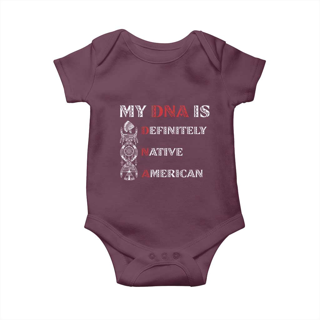 My DNA Is Definitely Native American Baby Onesie Native Roots Pride
