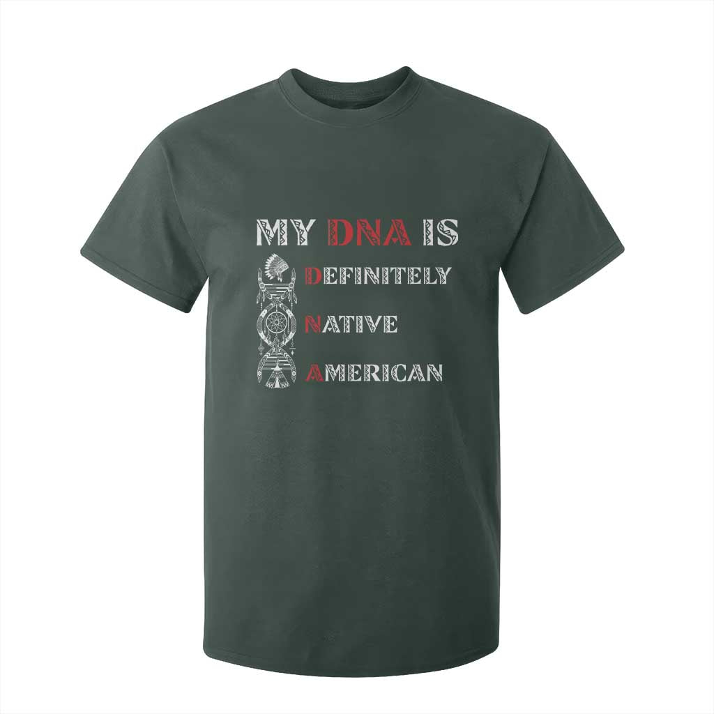 My DNA Is Definitely Native American T Shirt For Kid Native Roots Pride