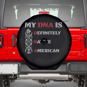 My DNA Is Definitely Native American Spare Tire Cover Native Roots Pride