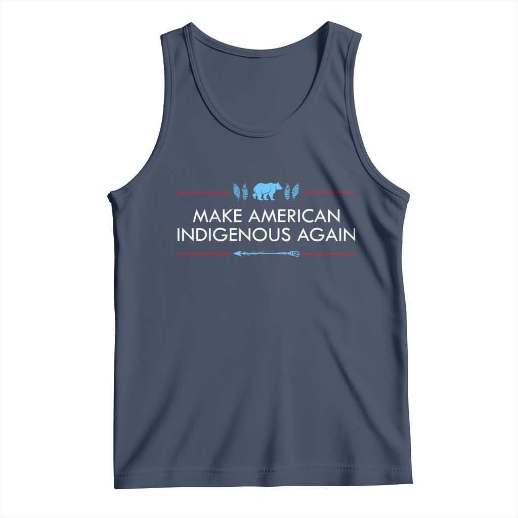Make America Indigenous Again Tank Top Native Heritage Pride