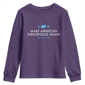 Make America Indigenous Again Youth Sweatshirt Native Heritage Pride