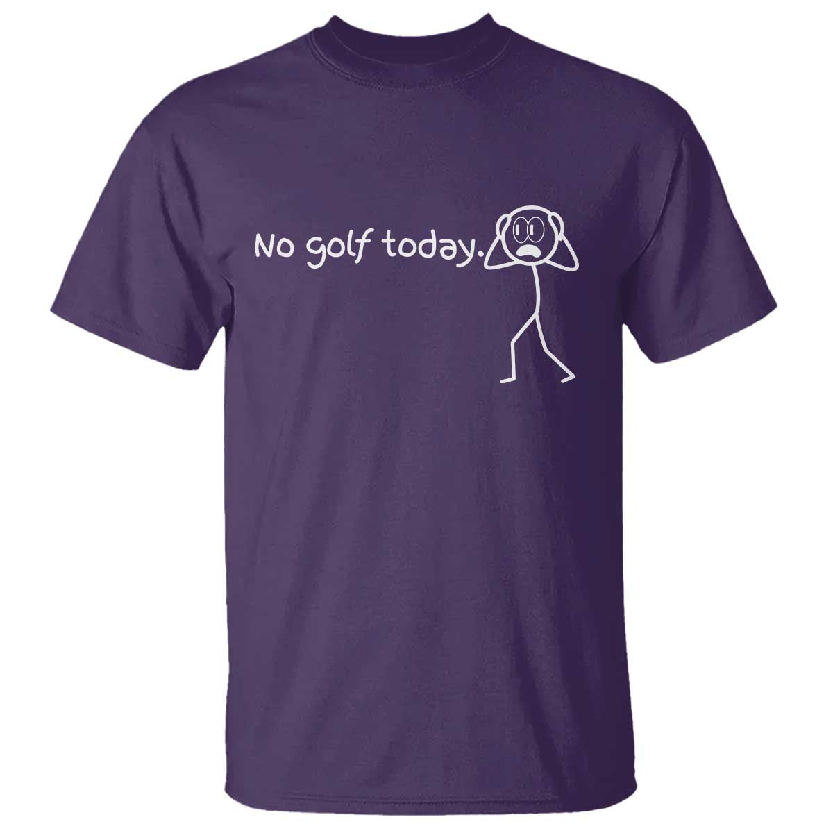 No Golf Today T Shirt Funny Sport Lovers Gift TS12 Purple Print Your Wear